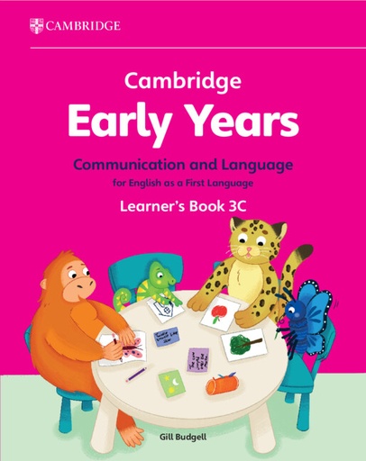 [9781009388122] CAMBRIDGE EARLY YEARS 3C COM & LANG FOR ENGLISH 1ST LANG LEARNER'S BOOK