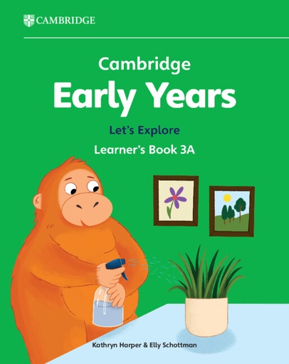 [9781009388313] CAMBRIDGE EARLY YEARS LET'S EXPLORE 3A LEARNER'S BOOK