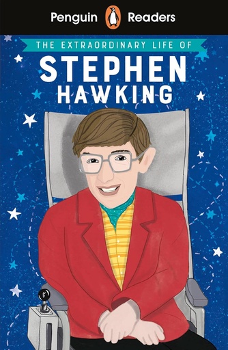 [9780241447413] PENGUIN READERS : THE EXTRAORDINARY LIFE OF STEPHEN HAWKING - BOOK - Level 3