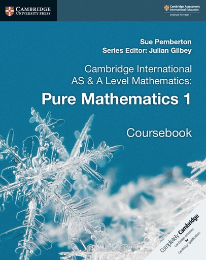 [9781108407144] CAMBRIDGE INTERNATIONAL AS & A LEVEL MATHEMATICS: PURE MATHEMATICS 1 CBK