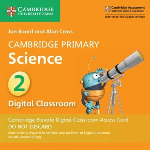 [9781108734066] CAMBRIDGE PRIMARY SCIENCE 2 CAMBRIDGE ELEVATE DIGITAL CLASSROOM ACCESS CARD (1 YEAR)
