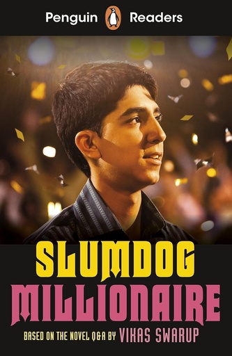 [9780241493205] PENGUIN READERS : SLUMDOG MILLIONAIRE - BOOK - Level 6