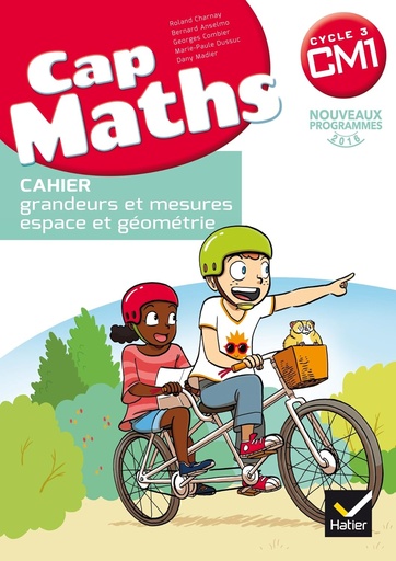 [9782401000117] CAP MATHS CM1 CAHIER GRANDEURS & MESURES ESPACE ET GEOMETRIE