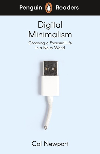 [9780241520796] PENGUIN READERS : DIGITAL MINIMALISM - BOOK - Level 7