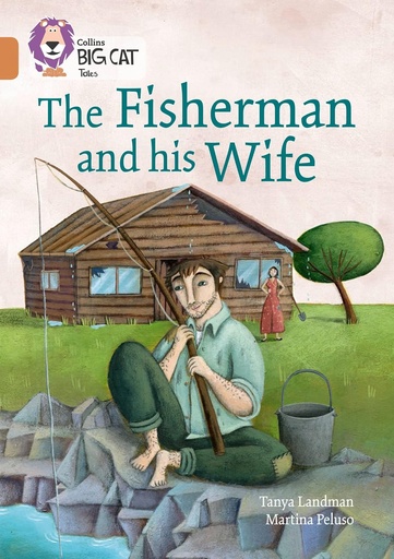 [9780008179311] COLLINS BIG CAT : THE FISHERMAN & HIS WIFE (BAND 12 COPPER)