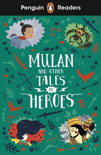 [9780241543771] PENGUIN READERS : MULAN & OTHER TALES OF HEROES - BOOK - Level 2