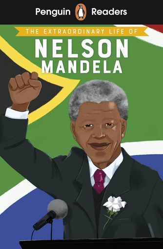 [9780241588888] PENGUIN READERS : THE EXTRAORDINARY LIFE OF NELSON MANDELA - BOOK - Level 2