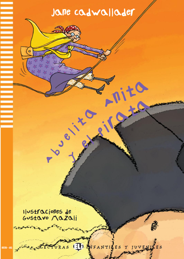 [9788853605320] ELI INFANTILES Y JUVENILES : ABUELITA ANITA Y EL PIRATA - BOOK - Nivel 1