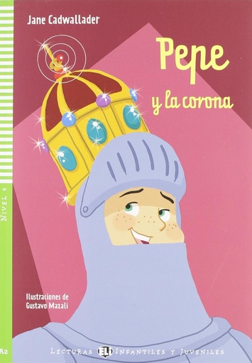 [9788853605375] ELI INFANTILES Y JUVENILES : PEPE Y LA CORONA - BOOK WITH CD - Nivel 4