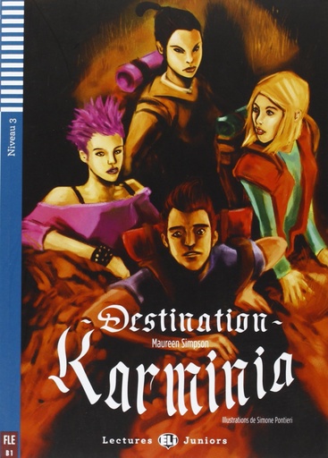 [9788853605542] ELI JUNIORS : DESTINATION KARMINIA - BOOK - Niveau 3