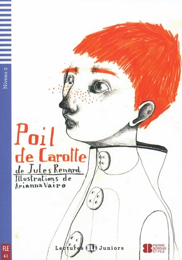 [9788853606518] ELI JUNIORS : POIL DE CAROTTE - BOOK WITH AUDIO TÉLÉCHARGEABLE - Niveau 2