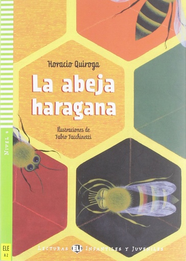 [9788853607744] ELI INFANTILES Y JUVENILES : LA ABEJA HARAGANA - BOOK WITH CD - Nivel 4