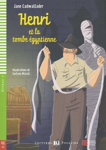 [9788853617408] ELI POUSSINS : HENRI & LA TOMBE EGYPTIENNE - BOOK - Niveau 4