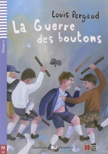 [9788853617460] ELI JUNIORS : LA GUERRE DES BOUTONS - BOOK - Niveau 2