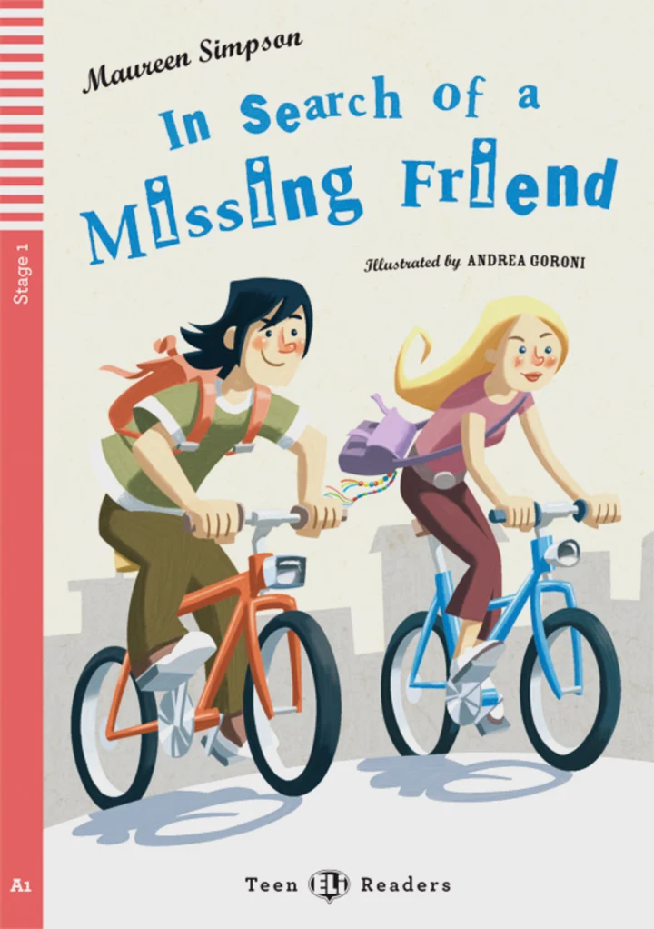 [9788853619242] ELI TEEN : IN SEARCH OF A MISSING FRIEND  - BOOK WITH AUDIO TÉLÉCHARGEABLE - Stage 1