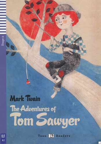 [9788853625380] ELI TEEN : THE ADVENTURES OF TOM SAWYER  - BOOK WITH AUDIO TÉLÉCHARGEABLE - Stage 2