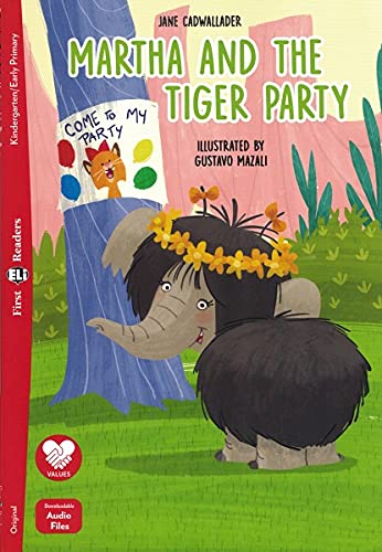 [9788853631251] ELI FIRST : MARTHA & THE TIGER PARTY - BOOK WITH AUDIO TÉLÉCHARGEABLE - Kindergarten