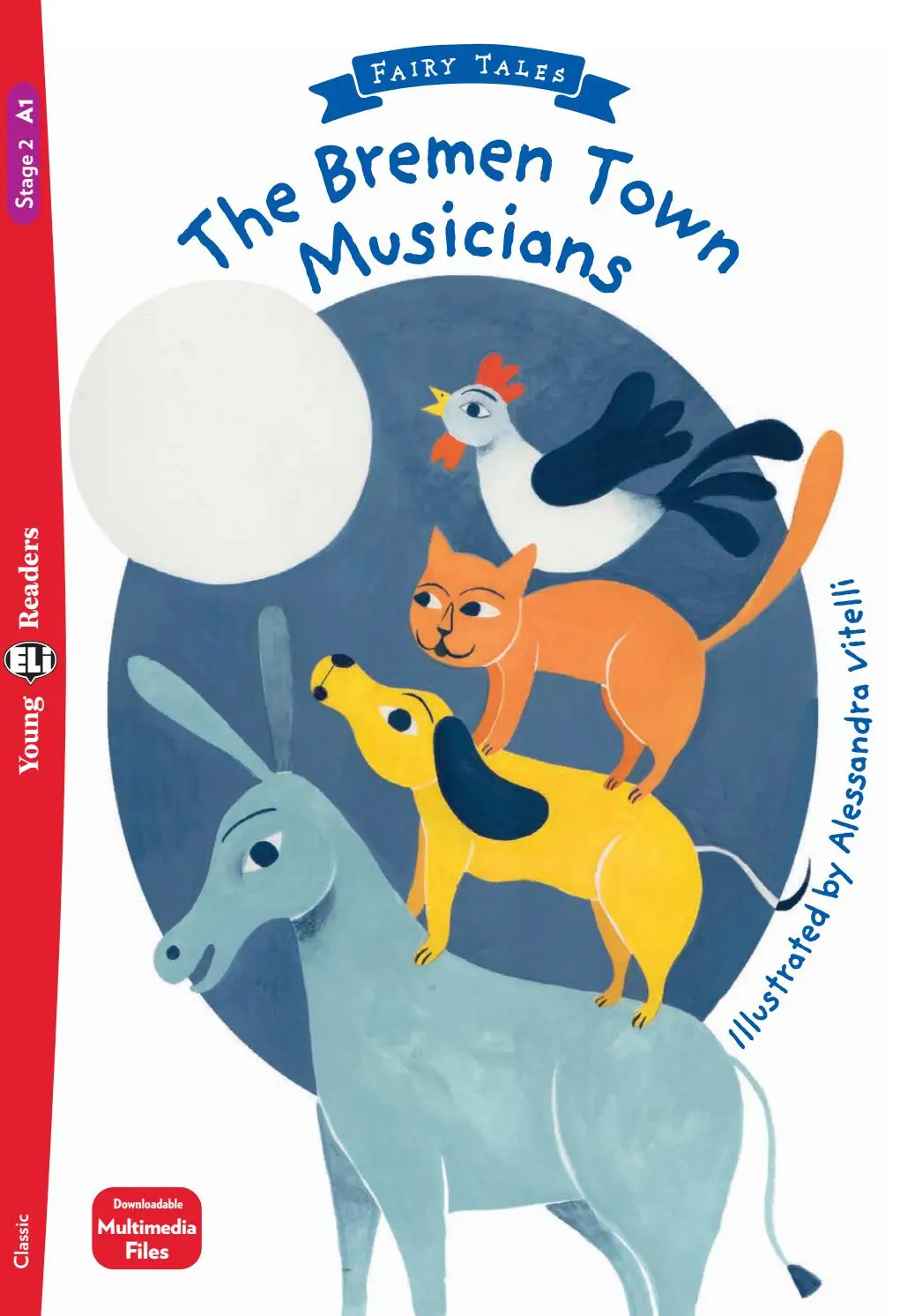 [9788853631367] ELI YOUNG : THE BREMEN TOWN MUSICIANS  - BOOK WITH DOWNLOADABLE MULTIMEDEA  - Movers Starters