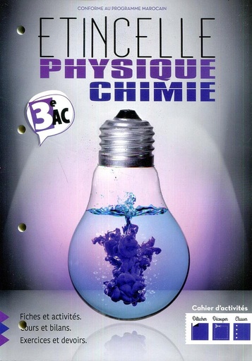 [9789954990452] ETINCELLE PHYSIQUE CHIMIE 3ÈME A.C CAHIER D'ACTIVITES                                                                              PHYSIQUE CHIMIE 1È ANNEE COLLÈGE ETINCELLE