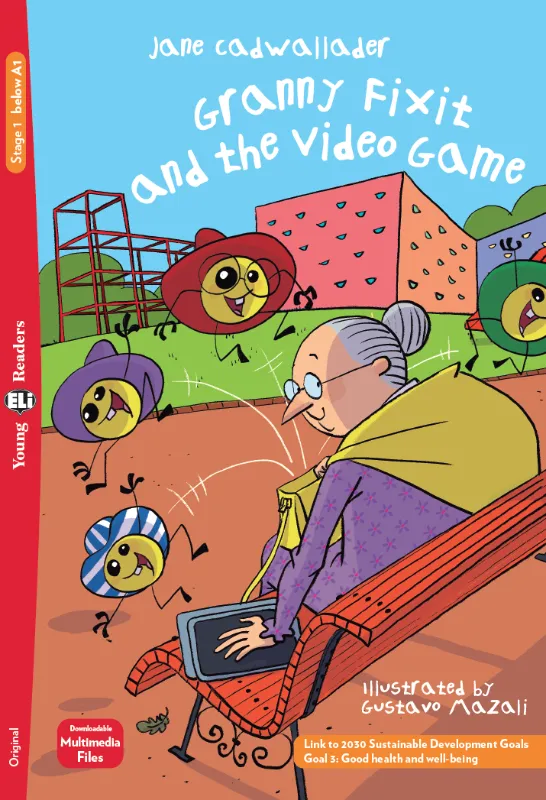 [9788853634962] ELI YOUNG : GRANNY FIXIT & THE VIDEO GAME  - BOOK WITH ELI LINK - Below Starters
