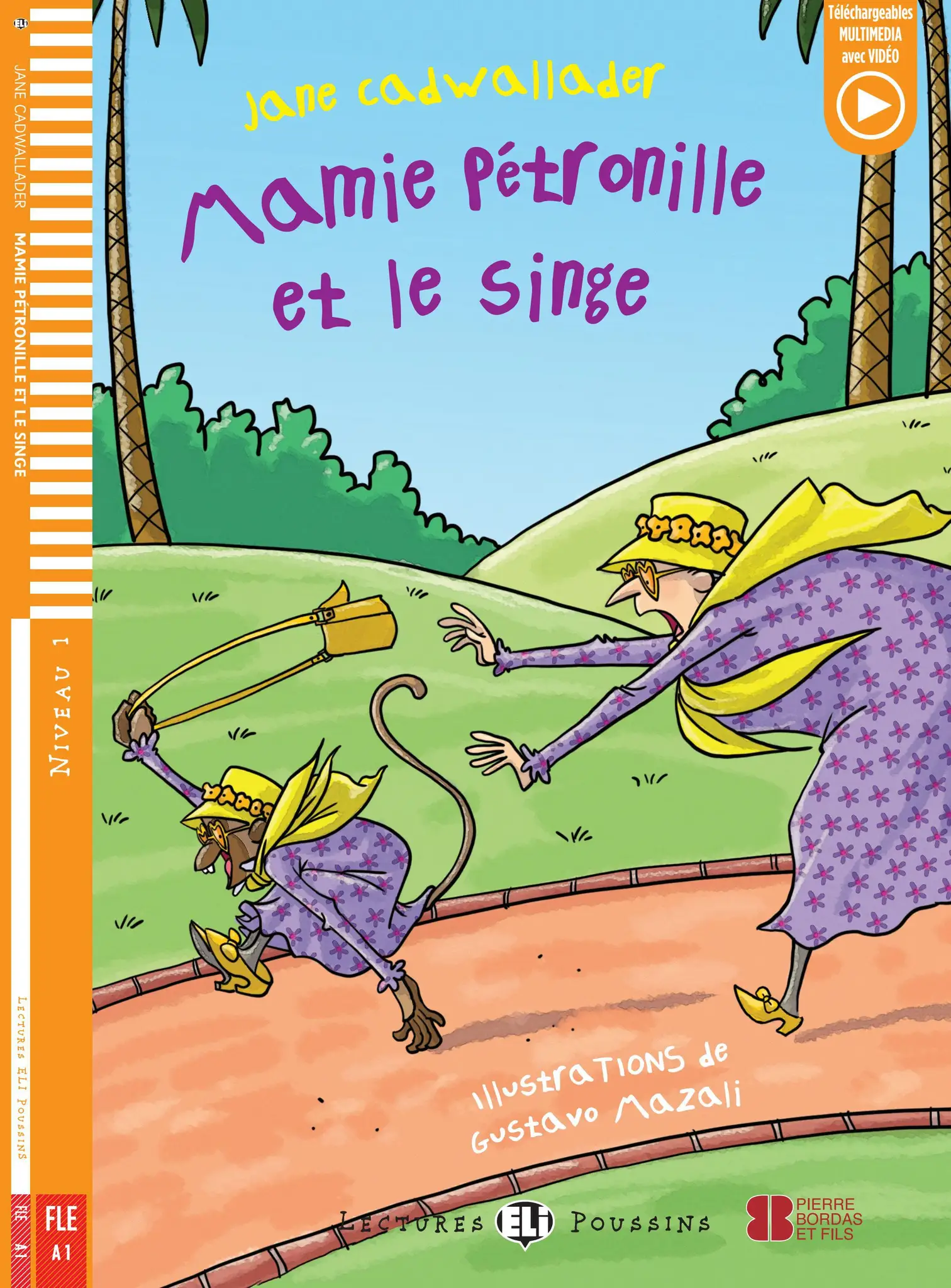 [9788853634979] ELI POUSSINS : MAMIE PÉTRONILLE & LE SINGE - BOOK WITH DOWNLOADABLE MULTIMEDIA - Niveau 1 