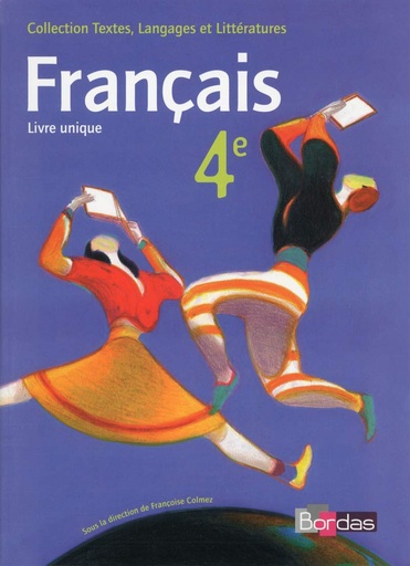 [9782047332528] FRANÇAIS 4ÈME LIVRE UNIQUE (COLL.TEXTES, LANGAGES & LITTERATURES)