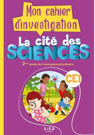 [9789920915069] LA CITE DES SCIENCES CE1 MON CAHIER D'INVESTIGATION (ED 2021)