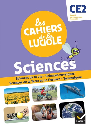 [9782401076075] LES CAHIERS DE LA LUCIOLE CE2: SCIENCES (PROG.MAROC)2021