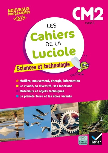 [9782401000940] LES CAHIERS DE LA LUCIOLE CM2: SCIENCES & TECHNOLOGIE (PROG.FRANÇAIS)