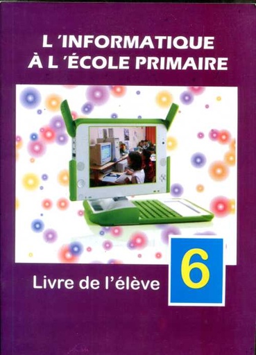 [9789954124741] L'INFORMATIQUE À L'ECOLE PRIMAIRE 6