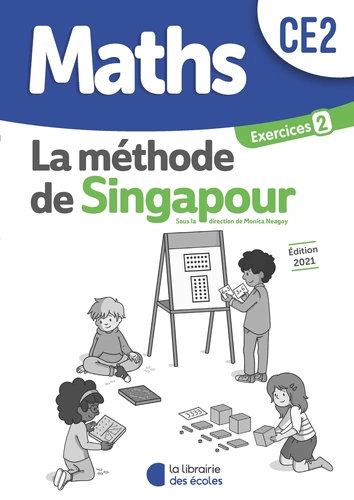 [9782369404507] MATHS LA METHODE DE SINGAPOUR CE2 EXERCICES 2 (ED 2021)