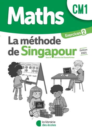 [9782369404545] MATHS LA METHODE DE SINGAPOUR CM1 EXERCICES 2 (ED 2021)