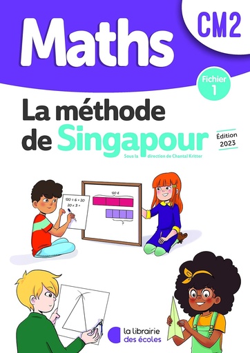 [9782369407577] MATHS LA METHODE DE SINGAPOUR CM2 FICHIER 1 (ED 2023)