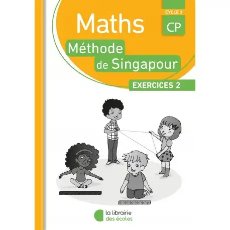[9782369403685] MATHS LA METHODE DE SINGAPOUR CP EXERCICES 2 (ED 2019)