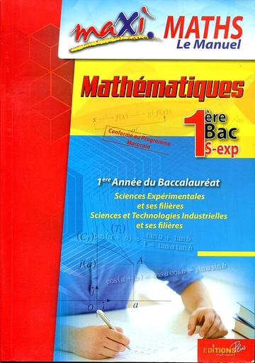 [9789954682333] MAXI MATHS 1ÈRE BAC SCIENCES EXPERIMENTALES MANUEL