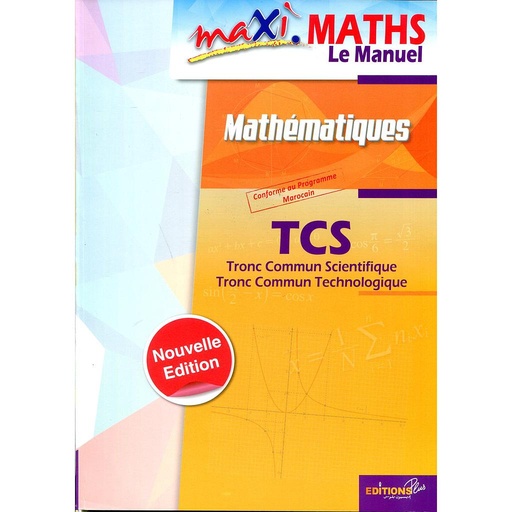 [9789954682036] MAXI MATHS TRONC COMMUN SCIENTIFIQUE MANUEL