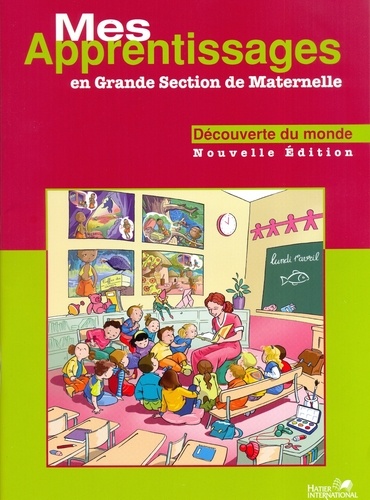 [9782747306089] MES APPRENTISSAGES EN G.S DECOUVERTE DU MONDE