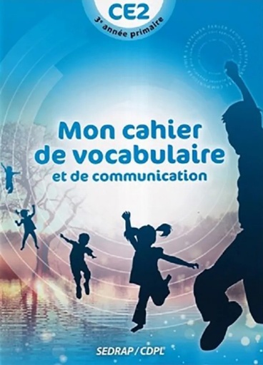 [9782758148272] MON CAHIER DE VOCABULAIRE & COMMUNICATION CE2