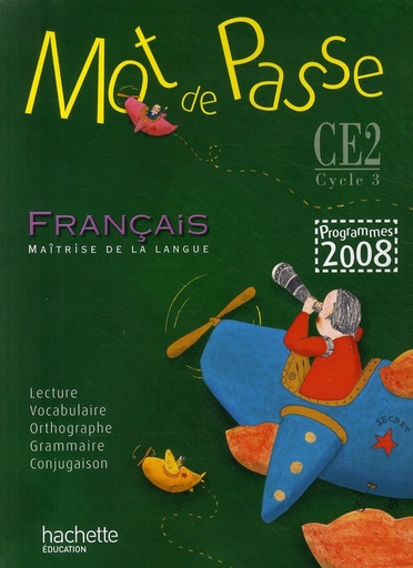 [9782011174352] MOT DE PASSE CE2 LIVRE DE L'ELÈVE (ED 2009)
