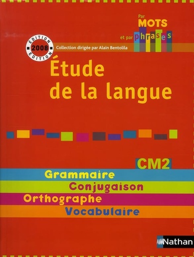 [9782091217666] PAR MOTS & PAR PHRASE CM2 ETUDE DE LA LANGUE