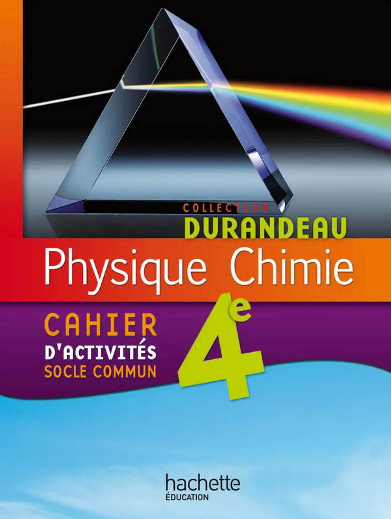 [9782011201065] PHYSIQUE CHIMIE 4ÈME CAHIER D'ACTIVITES (DURANDEAU)