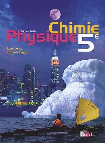 [9782047326572] PHYSIQUE CHIMIE 5ÈME ED 2010 (RENE VENTO)