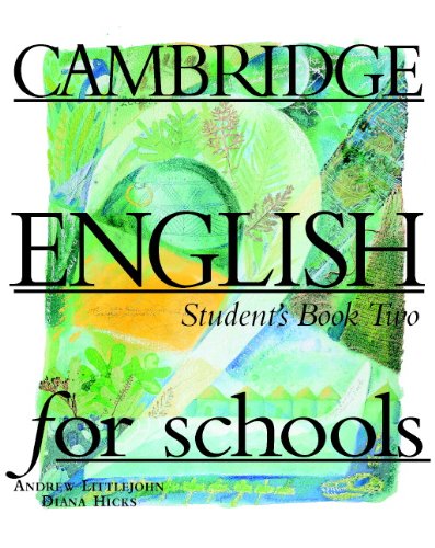 [0521421705] CAMBRIDGE ENGLISH FOR SCHOOLS 2 STUDENT'S BOOK