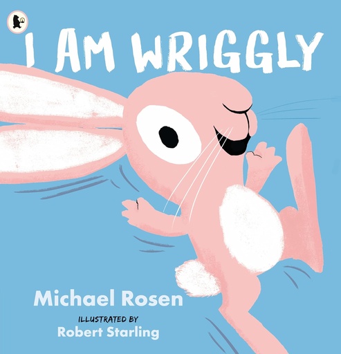[9781529517057] I Am Wriggly       