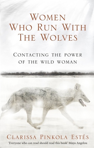 [9781846041099] Women who Run with the Wolves