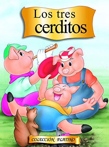 [9788476309681] Coleccion Platino : Los Tres Cerditos