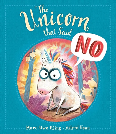 [9781787418424] The Unicorn That Said No