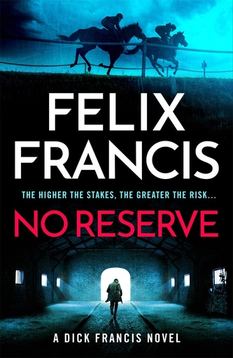 [9781804183250] No Reserve: A Dick Francis Novel