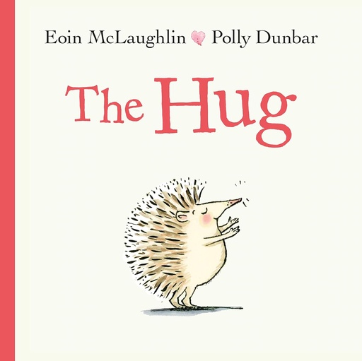 [9780571340019] The Hug (Hedgehog & Friends)