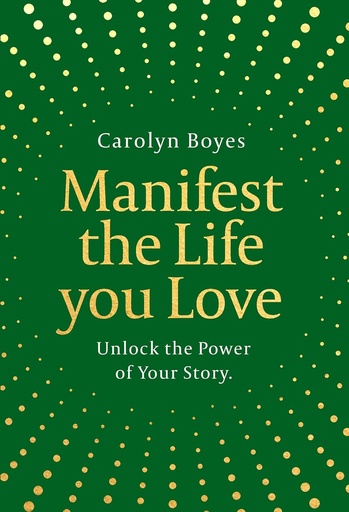[9780008769147] Manifest the Life You Love